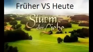 Sturm der Liebe - Früher VS Heute