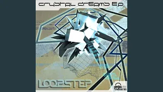Loopstep - Crystal Dreams