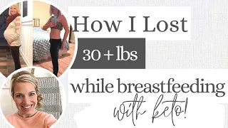 How I Lost The Baby Weight With The Keto Diet Without Losing My Milk Supply - Postpartum Weight Loss