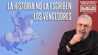 Revista - Los hechos no sostienen la vieja idea de que la historia la escriben los vencedores