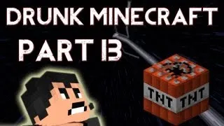 Drunk Minecraft #13 | LATIN'S WRATH