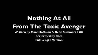 Nothing At All - From The Toxic Avenger