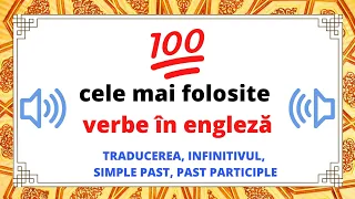 Engleza pentru incepatori -100 cele mai folosite verbe din limba engleza