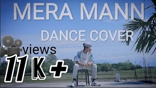 Mera Mann Freestyle Dance Cover || Lyrical Vocabulary by Hemraj Singha