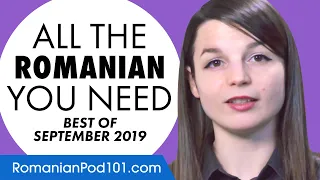 Your Monthly Dose of Romanian - Best of September 2019