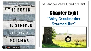 The Boy in the Striped Pajamas Chapter 8: Why Grandmother Stormed Out