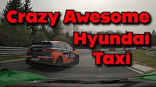 Nurburgring Nordschleife - Hyundai i30 N Crazy Taxi Driver