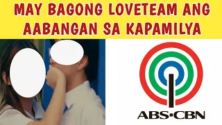 KILALANIN ANG PINAKABAGONG LOVE TEAM NA AABANGAN SA KAPAMILYA