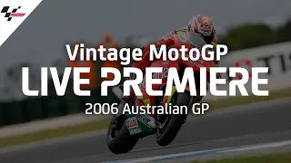 2006 #AustralianGP | Vintage MotoGP™