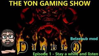 Diablo 1 - Belzebub Mod - Episode 1 - Stay a while and listen