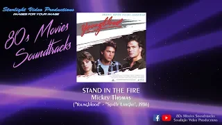 Stand In The Fire - Mickey Thomas ("Youngblood", 1986)
