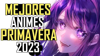 MEJORES ANIMES TEMPORADA PRIMAVERA 2023!!! |Recomendaciones|