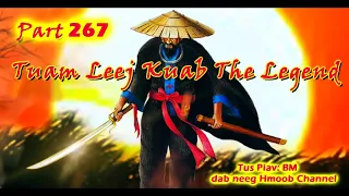 Tuaj Leej Kuab The Hmong Shaman Warrior ( Part 267 ) 21/3/2022