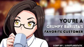 You’re A Grumpy Barista’s Favorite Customer [F4A] [Friends to Lovers] [Flirting] [Confession]
