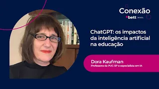 ChatGPT: os impactos da Inteligência Artificial na educação - com Dora Kaufman, especialista em IA