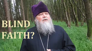 DOES CHRIST REQUIRE BLIND FAITH?