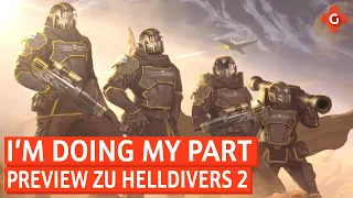 I'm doing my part - Preview zu Helldivers 2 | PREVIEW