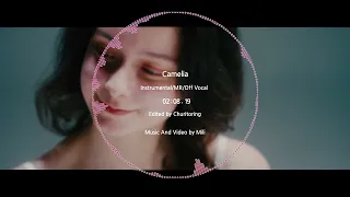 Mili - Camelia {Instrumental/MR/Off Vocal}