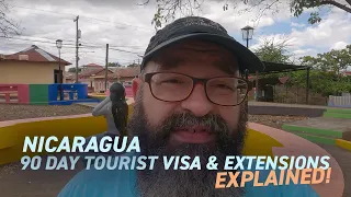 Nicaragua 90 Day Tourist Visa and Extensions Explained | 90+30+30+30 System | Stay 180 Days