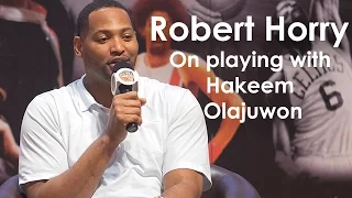 Robert Horry on playing with Hakeem Olajuwon