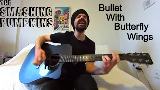 Bullet With Butterfly Wings - The Smashing Pumpkins [Acoustic Cover by Joel Goguen]