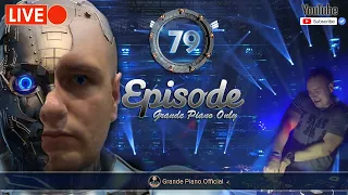 🔴Grande Piano Only -  #79 episode  06.11.2022