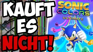 Kauft euch NICHT Sonic Colors Ultimate! - RGE