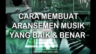 cara membuat aransemen musik / lagu yang baik, bagus dan benar