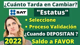 Cuanto TARDA en Cambiar ESTATUS y Cuanto Tarda el DEPOSITO?🤔💰Saldo a Favor Devolución Impuestos SAT