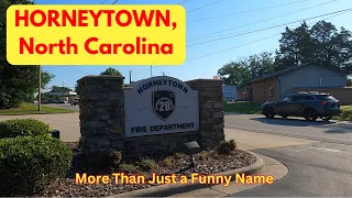 HORNEYTOWN, NORTH CAROLINA: Is It More Than Just a Funny Name? What I Saw!