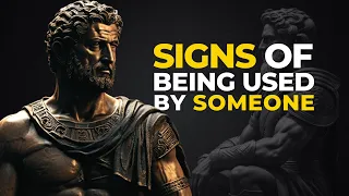 Find Sings Of Being Used By Someone | Stoicism