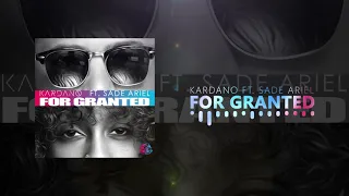 For Granted Ft.Sade Ariel(Radio Mix)