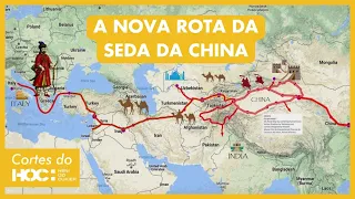 A NOVA ROTA DA SEDA E A EXPANSÃO DO PODER CHINÊS | Cortes HOC