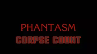 Phantasm (1979) Carnage Count