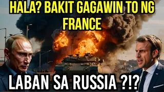 FRANCE at RUSSIA POSIBLENG MAGHARAP sa UKRAINE! MGA ESTUDYANTE may GINAWANG HAKBANG!