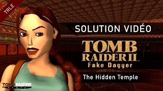 [TR2 LEVEL EDITOR] Tomb Raider : Fake Dagger (2013) - #08 - The Hidden Temple