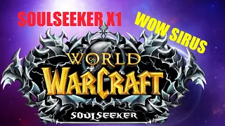 WOW SIRUS - ✅КАЧАЕМ ПАЛА СЕРВЕР SOULSEEKER X1 ✅