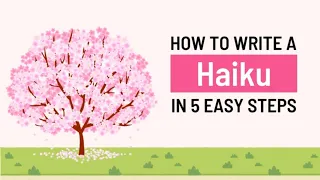 How To Write a Haiku in 5 EASY Steps (With Examples) 🌸