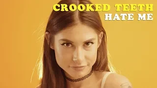 Crooked Teeth - Hate Me (Official Music Video)