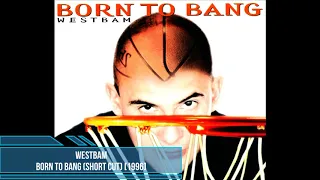 WestBam - Born To Bang (Short Cut) [1996]