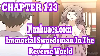 Immortal Swordsman In The Reverse World Chapter 173 [English Sub] | MANHUAES.COM