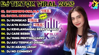 DJ TIKTOK TERBARU 2023 - DJ MAPOPO SYALALA x SIAL MAHALINI x RUNGKAD x AIYA SUSANTI x ...