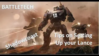 BATTLETECH How to setup your lance: Tips on Mechs and Mechwarriors