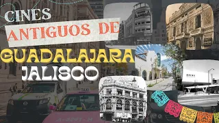 CINES ANTIGUOS DE GUADALAJARA JALISCO / LAS JOYAS DEL ENTRETENIMIENTO DE JALISCO / COMO LA VEZ