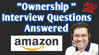 02 "Ownership" - Amazon HR Round Interview Questions and Answers | Amazon Leadership Principles