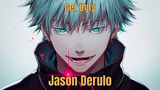 Nightcore - Get Ugly (Jason Derulo) [speed up]