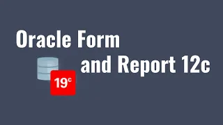 Oracle Form and Reports 12c