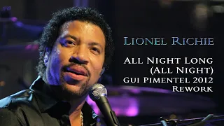 All Night Long (All Night) (Gui Pimentel 2012 Rework) - Lionel Richie