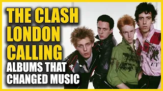 Albums that Changed Music: The Clash - London Calling