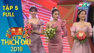 KỲ TÀI THÁCH ĐẤU 2019 | Trương Thế Vinh, Anh Đức, Mạc Văn Khoa trổ tài cầu hôn #5 FULL #KTTD